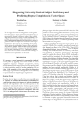 Cover page: Diagnosing University Student Subject Proficiency and Predicting Degree Completion in Vector Space