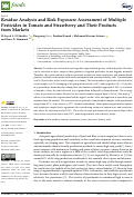 Cover page: Residue Analysis and Risk Exposure Assessment of Multiple Pesticides in Tomato and Strawberry and Their Products from Markets