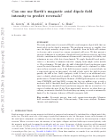 Cover page: Can one use Earth’s magnetic axial dipole field intensity to predict reversals?