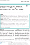 Cover page: Substantial improvements not seen in health behaviors following corner store conversions in two Latino food swamps