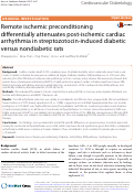 Cover page: Remote ischemic preconditioning differentially attenuates post-ischemic cardiac arrhythmia in streptozotocin-induced diabetic versus nondiabetic rats