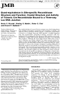 Cover page: Quasi-equivalence in site-specific recombinase structure and function: crystal structure and activity of trimeric cre recombinase bound to a three-way lox DNA junction11Edited by K. Morikawa