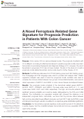 Cover page: A Novel Ferroptosis Related Gene Signature for Prognosis Prediction in Patients With Colon Cancer