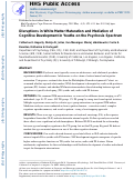 Cover page: Disruptions in White Matter Maturation and Mediation of Cognitive Development in Youths on the Psychosis Spectrum