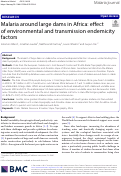 Cover page: Malaria around large dams in Africa: effect of environmental and transmission endemicity factors