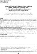 Cover page: A Person-Centered, Registry-Based Learning Health System for Palliative Care: A Path to Coproducing Better Outcomes, Experience, Value, and Science.