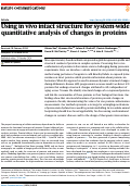 Cover page: Using in vivo intact structure for system-wide quantitative analysis of changes in proteins.