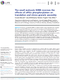 Cover page: The small molecule ISRIB reverses the effects of eIF2α phosphorylation on translation and stress granule assembly