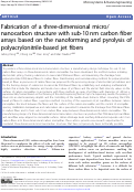 Cover page: Fabrication of a three-dimensional micro/nanocarbon structure with sub-10 nm carbon fiber arrays based on the nanoforming and pyrolysis of polyacrylonitrile-based jet fibers.