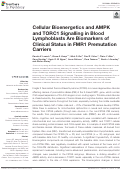 Cover page: Cellular Bioenergetics and AMPK and TORC1 Signalling in Blood Lymphoblasts Are Biomarkers of Clinical Status in FMR1 Premutation Carriers