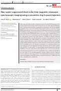 Cover page: Non‐water‐suppressed short‐echo‐time magnetic resonance spectroscopic imaging using a concentric ring k‐space trajectory