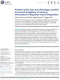 Cover page: Autistic traits, but not schizotypy, predict increased weighting of sensory information in Bayesian visual integration