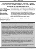 Cover page: Thromboembolic Risk of 4 Factor Prothrombin Complex Concentrate versus Fresh Frozen Plasma for Urgent Warfarin Reversal in the Emergency Department