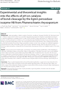 Cover page: Experimental and theoretical insights into the effects of pH on catalysis of bond-cleavage by the lignin peroxidase isozyme H8 from Phanerochaete chrysosporium