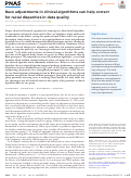 Cover page: Race adjustments in clinical algorithms can help correct for racial disparities in data quality.