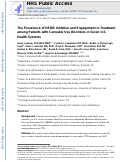 Cover page: The Prevalence of Healthcare Effectiveness Data and Information Set (Hedis) Initiation and Engagement in Treatment among Patients with Cannabis Use Disorders in 7 Us Health Systems