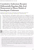 Cover page: Constitutive Androstane Receptor Differentially Regulates Bile Acid Homeostasis in Mouse Models of Intrahepatic Cholestasis