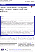 Cover page: Sensory over-responsivity: parent report, direct assessment measures, and neural architecture