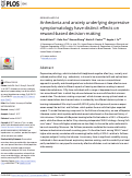 Cover page: Anhedonia and anxiety underlying depressive symptomatology have distinct effects on reward-based decision-making