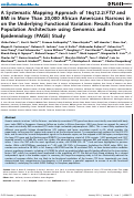 Cover page: A Systematic Mapping Approach of 16q12.2/FTO and BMI in More Than 20,000 African Americans Narrows in on the Underlying Functional Variation: Results from the Population Architecture using Genomics and Epidemiology (PAGE) Study