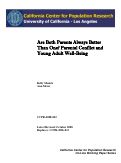 Cover page: Are Both Parents Always Better Than One? Parental Conflict and Young Adult Well-Being