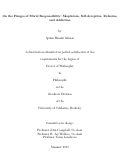 Cover page: On the Fringes of Moral Responsibility: Skepticism, self-deception, delusion, and addiction