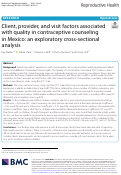 Cover page: Client, provider, and visit factors associated with quality in contraceptive counseling in Mexico: an exploratory cross-sectional analysis