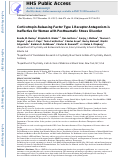 Cover page: Corticotropin-Releasing Factor Receptor 1 Antagonism Is Ineffective for Women With Posttraumatic Stress Disorder.