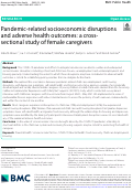 Cover page: Pandemic-related socioeconomic disruptions and adverse health outcomes: a cross-sectional study of female caregivers