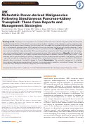 Cover page: Metastatic Donor-derived Malignancies Following Simultaneous Pancreas-kidney Transplant: Three Case Reports and Management Strategies.