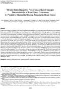 Cover page: Whole Brain Magnetic Resonance Spectroscopic Determinants of Functional Outcomes in Pediatric Moderate/Severe Traumatic Brain Injury.