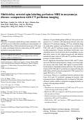 Cover page: Multi-delay arterial spin labeling perfusion MRI in moyamoya disease–comparison with CT perfusion imaging