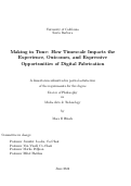 Cover page: Making in Time: How Timescale Impacts the Experience, Outcomes, and Expressive Opportunities of Digital Fabrication