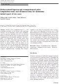 Cover page: Robot-assisted laparoscopic transperitoneal pelvic lymphadenectomy and metastasectomy for melanoma: initial report of two cases