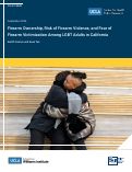 Cover page: Firearm Ownership, Risk of Firearm Violence, and Fear of Firearm Victimization among LGBT Adults in California