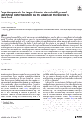 Cover page: Target templates in low target-distractor discriminability visual search have higher resolution, but the advantage they provide is short-lived