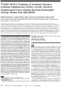 Cover page: 18F-FDG PET/CT Prediction of Treatment Outcomes in Human Papillomavirus-Positive, Locally Advanced Oropharyngeal Cancer Patients Receiving Deintensified Therapy: Results from NRG-HN002.