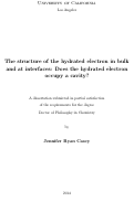 Cover page: The structure of the hydrated electron in bulk and at interfaces: Does the hydrated electron occupy a cavity?