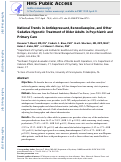 Cover page: National Trends in Antidepressant, Benzodiazepine, and Other Sedative-Hypnotic Treatment of Older Adults in Psychiatric and Primary Care.