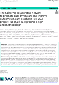 Cover page: The California collaborative network to promote data driven care and improve outcomes in early psychosis (EPI-CAL) project: rationale, background, design and methodology