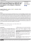 Cover page: Adrenocortical Responses to Daily Stressors Are Calibrated by Early Life Adversity: An Investigation of the Adaptive Calibration Model.