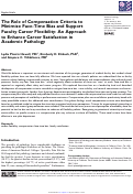 Cover page: The Role of Compensation Criteria to Minimize Face-Time Bias and Support Faculty Career Flexibility An Approach to Enhance Career Satisfaction in Academic Pathology