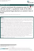 Cover page: “I need to terminate this pregnancy even if it will take my life”: a qualitative study of the effect of being denied legal abortion on women’s lives in Nepal