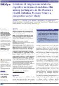 Cover page: Relations of magnesium intake to cognitive impairment and dementia among participants in the Women’s Health Initiative Memory Study: a prospective cohort study