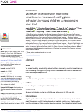 Cover page: Monetary incentives for improving smartphone-measured oral hygiene behaviors in young children: A randomized pilot trial.