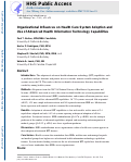 Cover page: Organizational influences on healthcare system adoption and use of advanced health information technology capabilities.