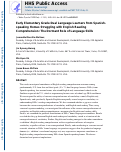 Cover page: Early Elementary Grade Dual Language Learners from Spanish-speaking Homes Struggling with English Reading Comprehension: The Dormant Role of Language Skills.