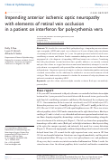 Cover page: Impending anterior ischemic optic neuropathy with elements of retinal vein occlusion in a patient on interferon for polycythemia vera