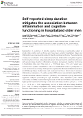 Cover page: Self-reported sleep duration mitigates the association between inflammation and cognitive functioning in hospitalized older men