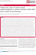 Cover page: Twenty two cases of canine neural angiostronglyosis in eastern Australia (2002-2005) and a review of the literature